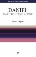 Dare to Stand Alone: Read and Enjoy the Book of Daniel (Welwyn Commentary Series) 0852341636 Book Cover