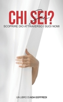 CHI SEI: Scoprire Dio attraverso i suoi nomi. B0BJN2XFHL Book Cover
