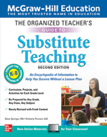 The Organized Teacher's Guide to Substitute Teaching, Grades K-8 0071745467 Book Cover