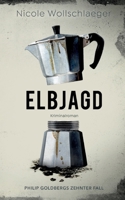 Elbjagd (German Edition) 3695751053 Book Cover