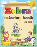 zebra coloring book for kids: An Kids Coloring Book of 30 Stress Relief Zebra Designs B08WSFV9SZ Book Cover