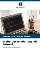 Webprogrammierung mit Laravel (German Edition) 6207193679 Book Cover