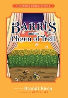 Barris and the Clown of Trell B09Q1YF9RT Book Cover
