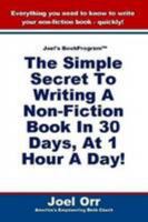 Joel's BookProgram#8482;: the Simple Secret to Writing A Non-Fiction Book! 0557045886 Book Cover