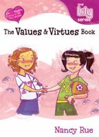 The Values & Virtues Book 0310702577 Book Cover