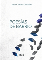 Poesías de barrio (Spanish Edition) 8410924781 Book Cover