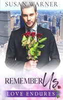 Remember Us: A Clean Billionaire Romance (Love Endures) 1948377640 Book Cover