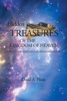 Hidden "Treasures" of the Kingdom of Heaven 1524593346 Book Cover