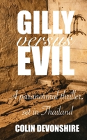 Gilly versus Evil: Gilly in Thailand B0HB4K2M46 Book Cover
