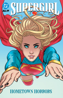 Supergirl Vol. 2: Hometown Horrors 1799506266 Book Cover
