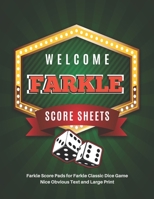 Farkle Score Sheets: V.6 Elegant design Farkle Score Pads 100 pages for Farkle Classic Dice Game Nice Obvious Text Large size 8.5*11 inch (Gift) 1675144885 Book Cover