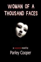 Woman of a Thousand Faces 1612960006 Book Cover