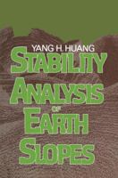 Stability Analysis Of Earth's Slopes 0442236891 Book Cover