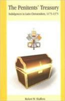 The Penitents' Treasury: Indulgences in Latin Christendom, 1175 - 1375 1589661362 Book Cover