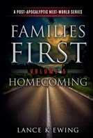 Families First: A Post-Apocalyptic Next-World Series Volume 5 Homecoming B0FGDSN89F Book Cover