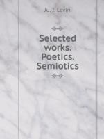 Selected works. Poetics. Semiotics 5519536872 Book Cover