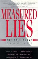 Measured Lies: The Bell Curve Examined 0312172281 Book Cover