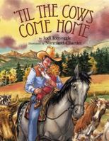 Til the Cows Come Home 156397987X Book Cover