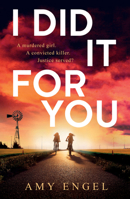 I Did It for You 0593187393 Book Cover