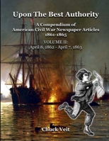 Upon the Best Authority, Vol. II 1312513462 Book Cover