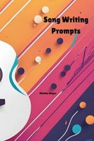 Song Writing Prompts B0DVGMSPK6 Book Cover