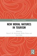 New Moral Natures in Tourism 1138291706 Book Cover