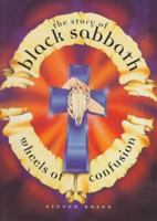 Wheels of Confusion: The Story of Black Sabbath 1860741495 Book Cover