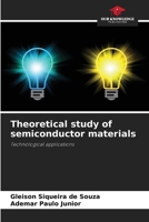 Theoretical study of semiconductor materials 6208058228 Book Cover