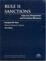 Rule 11 Sanctions, Third Edition: Case Law, Persectives and Preventive Measures 1590310365 Book Cover