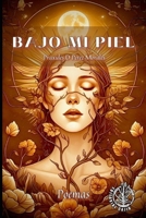 Bajo mi Piel (Spanish Edition) B0F38NKDC5 Book Cover