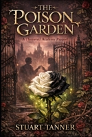 The Poison Garden (The Thornveil Academy Series) B0GS9W4HV8 Book Cover
