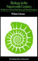 Biology in the Nineteenth Century: Problems of Form, Function and Transformation 0521218616 Book Cover