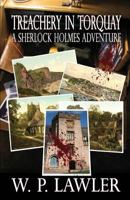 Treachery In Torquay - A Sherlock Holmes Adventure 1787053016 Book Cover