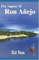 The Legend of Ron Añejo B0CDHG53ML Book Cover