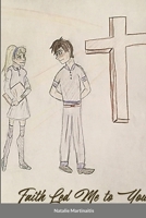 Faith Led Me to You 1716699215 Book Cover