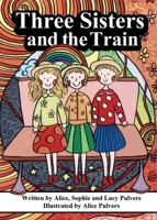 Three Sisters and the Train 0648891747 Book Cover