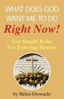 What Does God Want Me to Do Right Now? 1450790763 Book Cover