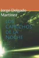 Los Caprichos de la Noche 9584983741 Book Cover