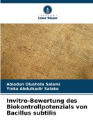 Invitro-Bewertung des Biokontrollpotenzials von Bacillus subtilis (German Edition) 6208043166 Book Cover