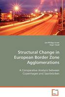 Structural Change in European Border Zone Agglomerations 3639075153 Book Cover