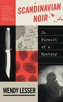 Scandinavian Noir: In Pursuit of a Mystery 125079840X Book Cover