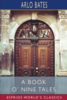 A Book o' Nine Tales (Esprios Classics) B0BZRW2DNL Book Cover