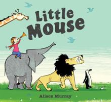 Little Mouse 1423143302 Book Cover
