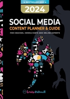 2024 Social Media Content Planner & Guide for Coaches, Consultants & Online Experts 1915502535 Book Cover