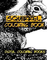 Squirrel Coloring Book 1975752953 Book Cover