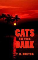 Cats In The Dark 1413714978 Book Cover