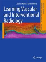 Learning Vascular and Interventional Radiology 354087996X Book Cover