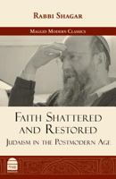 Faith Shattered and Restored: Judaism in the Postmodern Age 1592644643 Book Cover