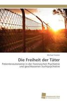 Die Freiheit Der Tater 3838126793 Book Cover