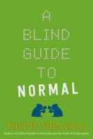 A Blind Guide to Normal 1510727337 Book Cover